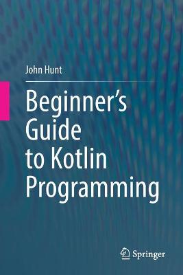 Beginner's Guide to Kotlin Programming