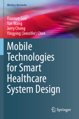 Mobile Technologies for Smart Healthcare System Design