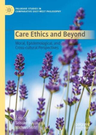 Care Ethics and Beyond