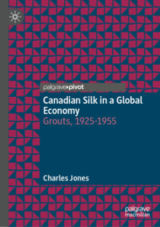 Canadian Silk in a Global Economy