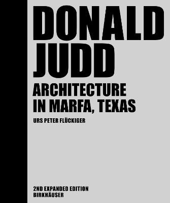 Donald Judd: Arcitecture in Marfa, Texas