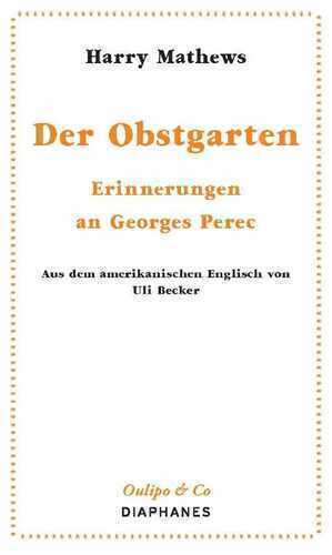 Der Obstgarten — Harry Mathews