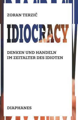 Idiocracy — Zoran Terzic,