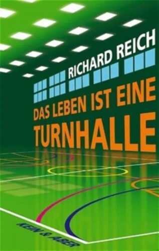 Das Leben ist eine Turnhalle
