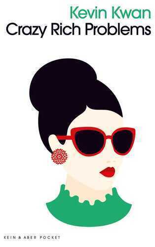 Crazy Rich Problems — Kevin Kwan