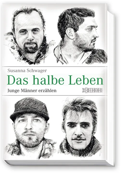 Das halbe Leben – Junge Männer erzählen