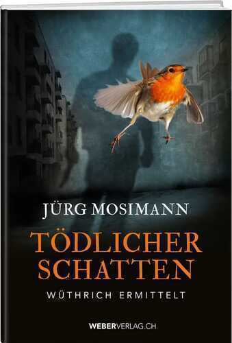 Tödlicher Schatten — Jürg Mosimann