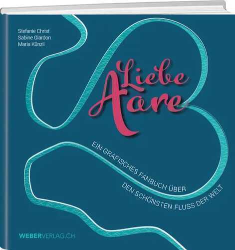 Liebe Aare — Stefanie Christ