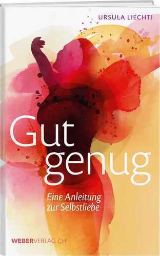 Gut genug — Ursula Liechti