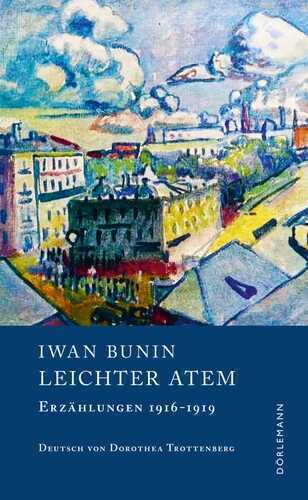 Leichter Atem — Iwan Bunin