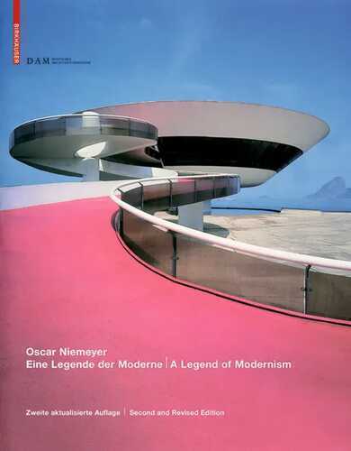 Oscar Niemeyer: Eine Legende der Moderne / A Legend of Modernism