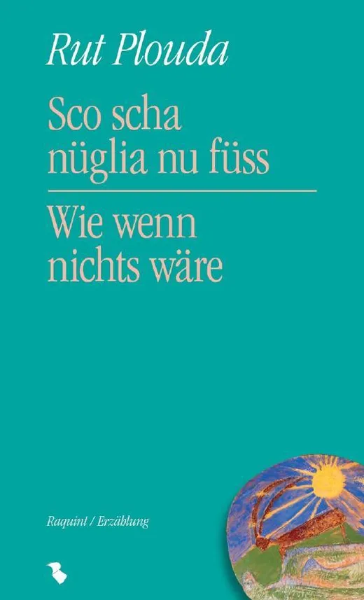 Sco scha nüglia nu füss / Wie wenn nichts wäre (EPUB)