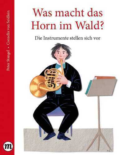 Was macht das Horn im Wald?