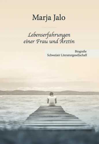Lebenserfahrungen einer Frau und Ärztin
