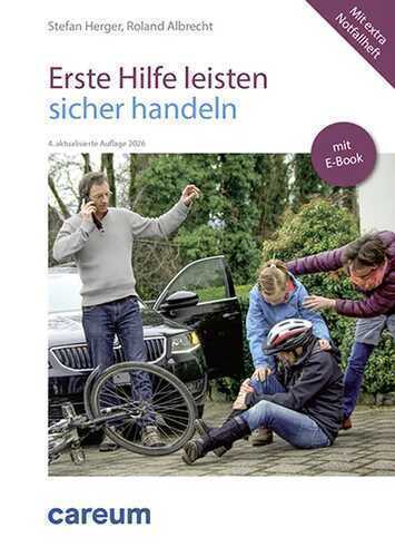 Erste Hilfe leisten - sicher handeln (Print inkl. E-Book)