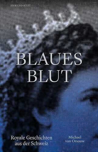 Blaues Blut — Michael van Orsouw