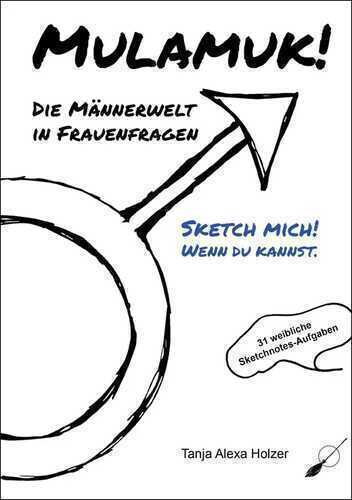 Mulamuk! Die Männerwelt in Frauenfragen