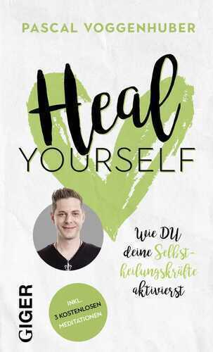 Heal yourself — Pascal Voggenhuber
