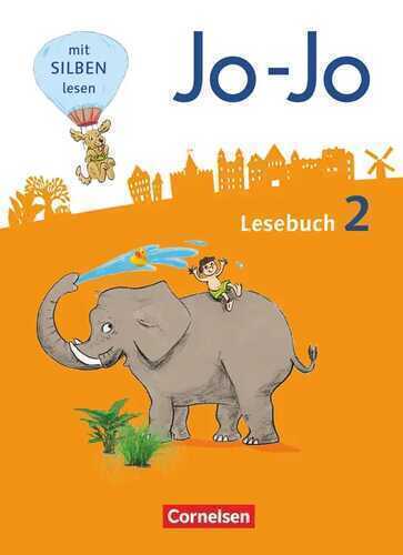 Jo-Jo Lesebuch - Allgemeine Ausgabe - Neubearbeitung 2016 - 2. Schuljahr: Schülerbuch