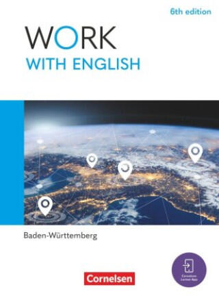 Work with English - 6th edition - Baden-Württemberg - A2-B1+
