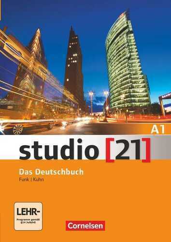 Studio [21] - Grundstufe: A1: Gesamtband - Das Deutschbuch: Kurs- und Übungsbuch mit DVD-ROM. DVD: E-Book mit Audio, interaktiven Übungen, Videoclips