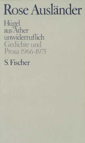 Hügel / aus Äther / unwiderruflich
