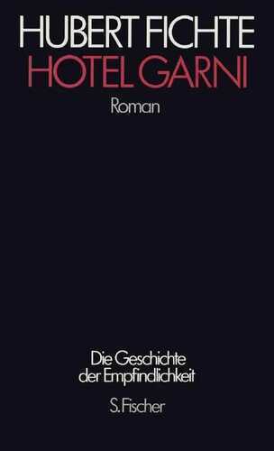 Hotel Garni — Hubert Fichte