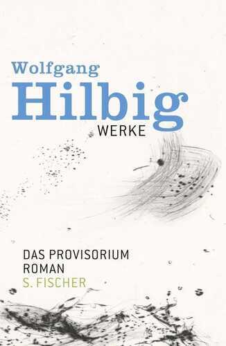 Werke, Band 6: Das Provisorium