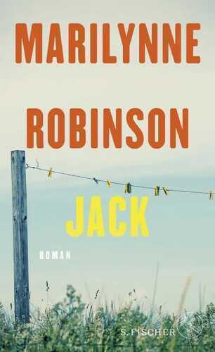 Jack — Marilynne Robinson