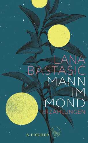 Mann im Mond — Lana Bastasic