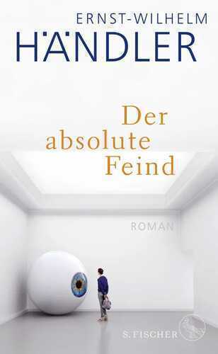 Der absolute Feind — Ernst-Wilhelm Händler