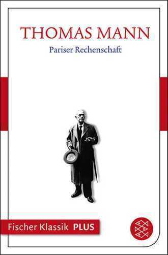 Pariser Rechenschaft — Thomas Mann
