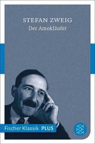 Der Amokläufer — Stefan Zweig