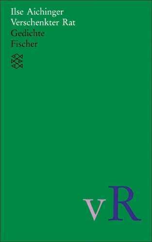 Verschenkter Rat — Ilse Aichinger,