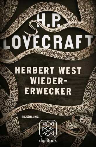 Herbert West Wiedererwecker — H. P. Lovecraft
