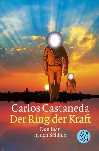 Der Ring der Kraft — Carlos Castaneda