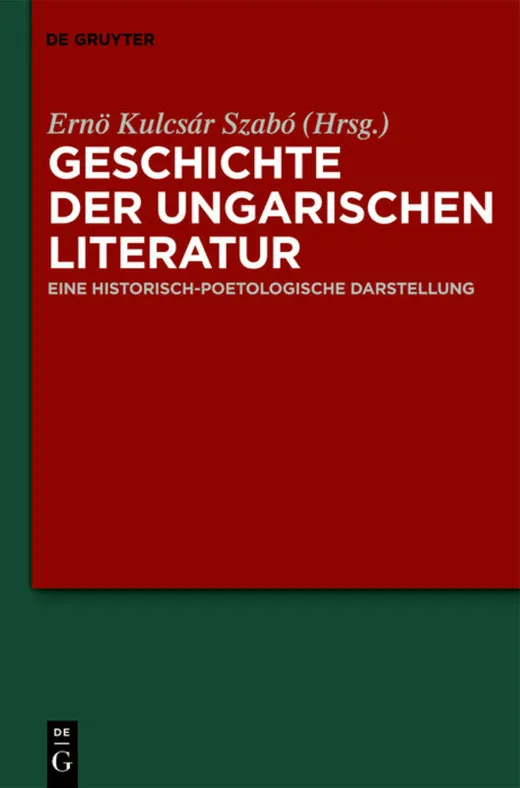 Geschichte der ungarischen Literatur: Eine historisch-poetologische Darstellung