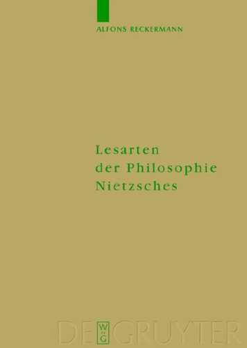 Lesarten Der Philosophie Nietzsches