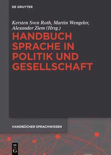 Felder, Ekkehard; Gardt, Andreas: Handbücher Sprachwissen / Handbuch Sprache in Politik und Gesellschaft