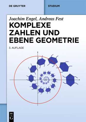 Komplexe Zahlen und ebene Geometrie (De Gruyter Studium)