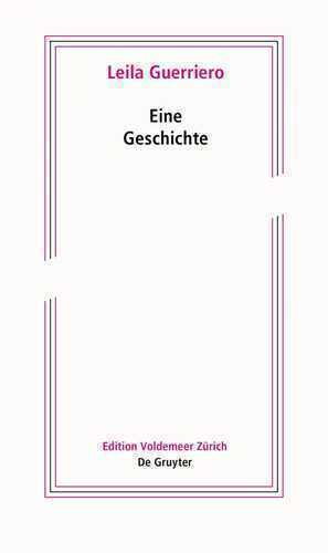 Eine Geschichte — Leila Guerriero