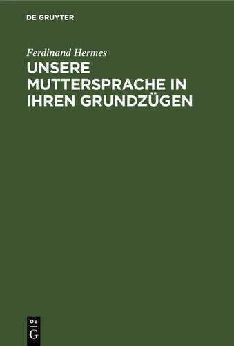 Unsere Muttersprache in ihren Grundzügen