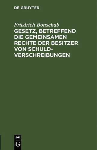 Gesetz, betreffend die gemeinsamen Rechte der Besitzer von Schuldverschreibungen