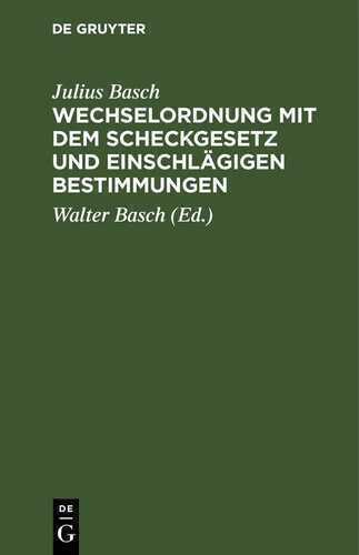 Wechselordnung mit dem Scheckgesetz und einschlägigen Bestimmungen