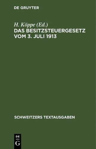 Das Besitzsteuergesetz vom 3. Juli 1913