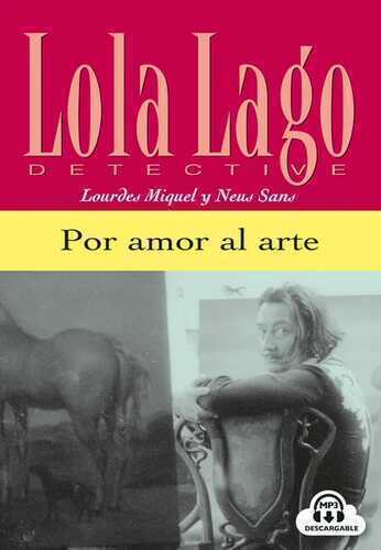 Por amor al arte: Spanische Lektüre für das 1. Lernjahr. Buch + Audio-CD: Nivel 1 (Lola Lago & Asociados: Las nuevas aventuras de Lola Lago)