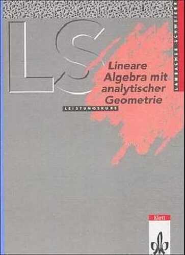 Lambacher Schweizer - Themenhefte / Lineare Algebra Leistungskurs