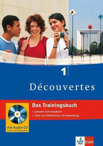 Découvertes. Das Trainingsbuch 1. Lernjahr