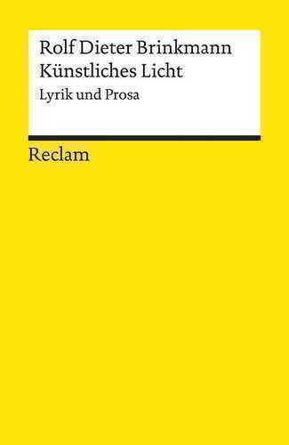 Künstliches Licht. Lyrik und Prosa