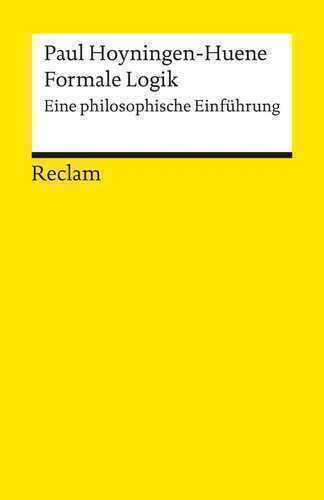 Formale Logik — Paul Hoyningen-Huene